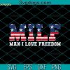 MILF Man I Love Freedom Svg, Funny Patriotic Tank Top Svg, MILF Svg