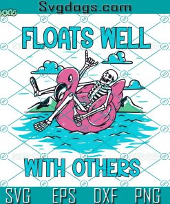 Floats Well With Others Svg, Funny Summer Day Svg, Summer Svg