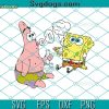 SpongeBob SquarePants Svg, Patrick Star Svg, Funny Cartoon Character Svg, Cartoon Lovers Svg