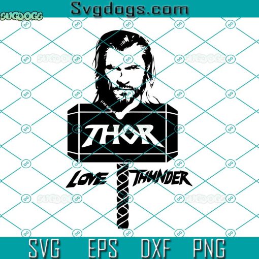 Thor Love Thunder Svg, Thor Love And Thunder Movie Super Hero Svg, Thor Svg