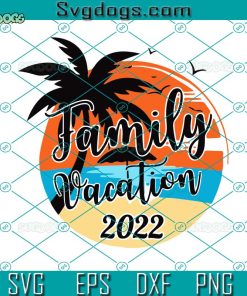 Family Vacation 2022 Svg, Mickey-Minnie Head Svg, Magical Kingdom Svg, Family Vacation Svg