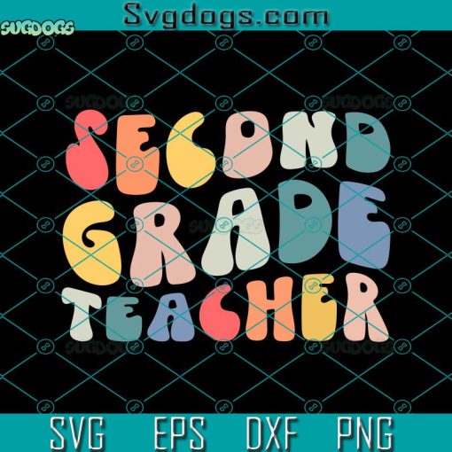 Second Grade Teacher Svg, Groovy Vintage 2nd Second-Grade Teacher Svg, Back To School Svg