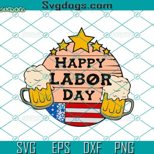 Union Labor Built This Country Labor Day Svg, Happy Labor Day Svg, Beer Svg