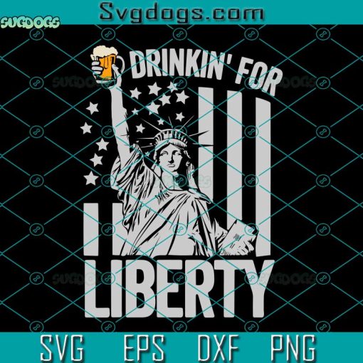 Drinkin For Liberty Svg, Statue Of Liberty 4th Of July Shirt Men Women American Flag Svg, Statue Of Liberty American Flag Svg