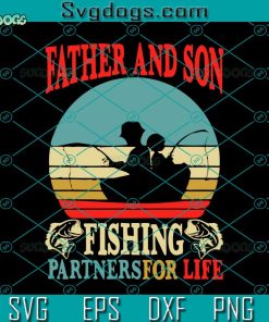 Vintage Father Son Fishing Partners For Life Svg, Dad Matching Svg, Fishing Svg