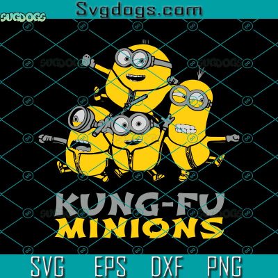 Kung Fu Minions The Rise of Gru Svg, Minions Svg, Disney Svg - SVG EPS ...