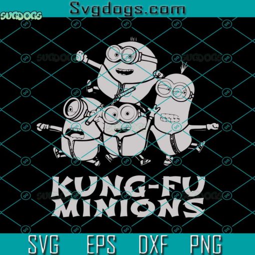 Kung Fu Minions Svg, Disney Svg, Kung Fu Minions The Rise Of Gru Svg