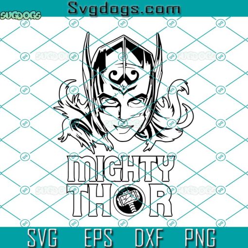 Mighty Thor Love And Thunder Svg, Thor Hammer Svg, Thor Svg