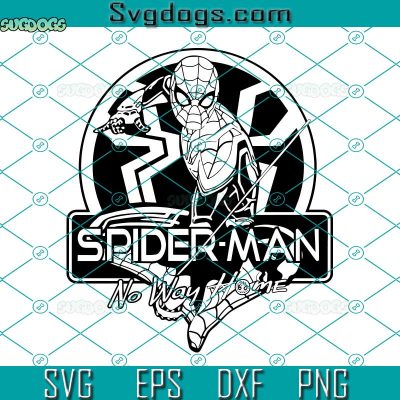 Spiderman No Way Home Svg, Spiderman 2021 Svg, Spiderman Svg - SVGDOGS.COM