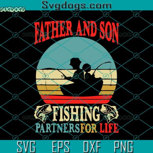 Vintage Father Son Fishing Partners For Life Svg, Dad Matching Svg ...