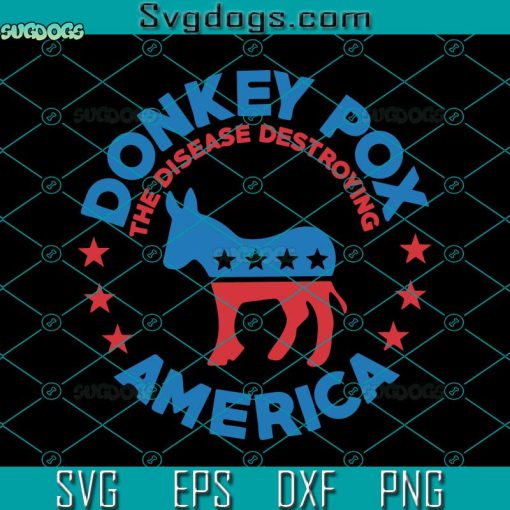 Donkey Pox Anti Biden Svg, Trump Svg Anti Biden Svg, Mens Womens Svg