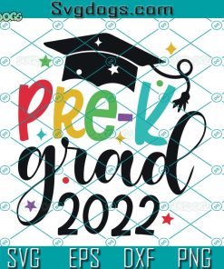 Pre K Graduation Svg, Pre-k Grad 2022 Svg, 2022 Graduate Gift For Kids Svg, Pre kindergarten Graduation Announcement Svg