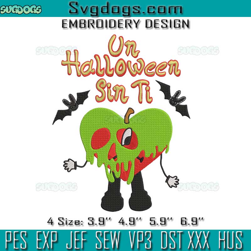 Un Halloween Sin Ti Embroidery Design File, Bad Bunny Un Verano Sin Ti Embroidery Design File