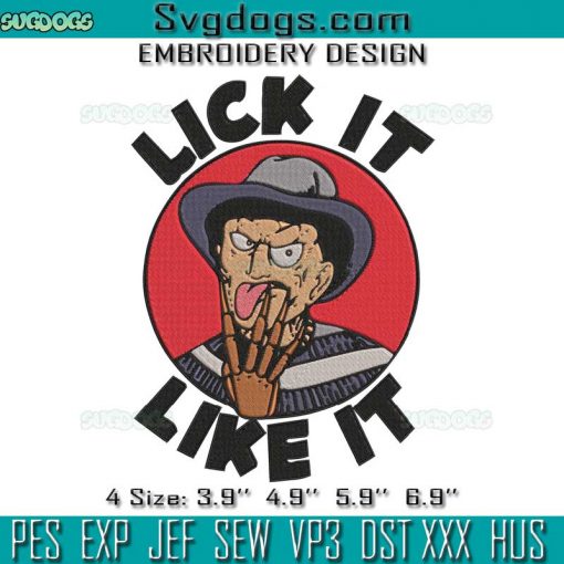 Freddy Krueger Embroidery Design File, Lick It Like It Embroidery Design File