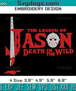 The Legend Of Jason Death In The Wild Embroidery Design File, Jason Halloween Embroidery Design File