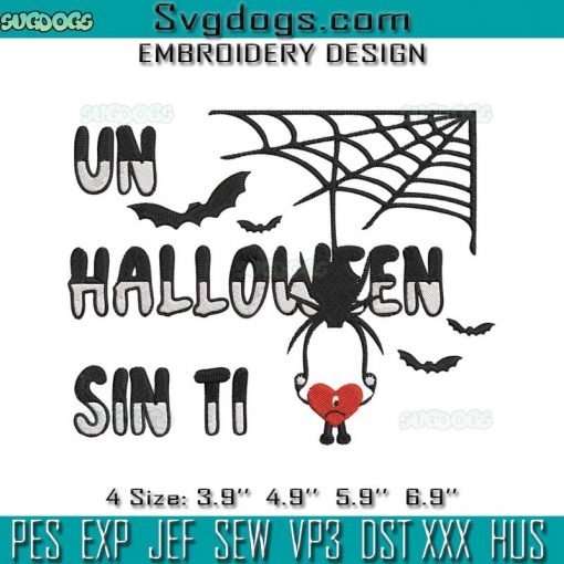 Un Halloween Sin Ti Bad Bunny Embroidery Design File, Bad Bunny Embroidery Design File