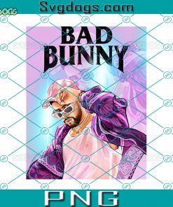 Bad Bunny Un Verano Sin Ti PNG, Bad Bunny PNG Digital Download