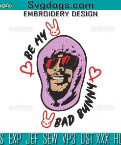 Be My Bad Bunny Embroidery Design File, Bunny Valentine’s Day Embroidery Design File