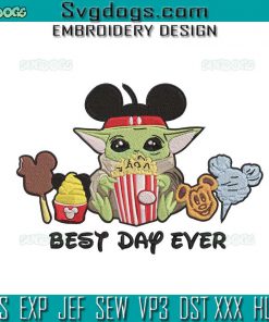 Best Day Ever Stitch Baby Yoda Embroidery Design File, Mickey Embroidery Design File