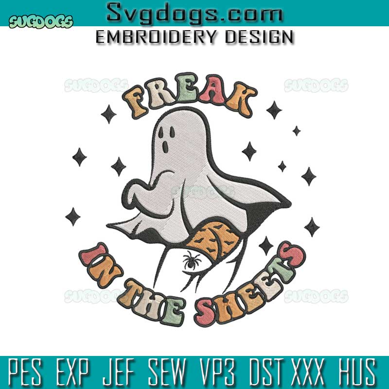 Freak In The Sheets Embroidery Design File, Halloween Ghost Embroidery Design File