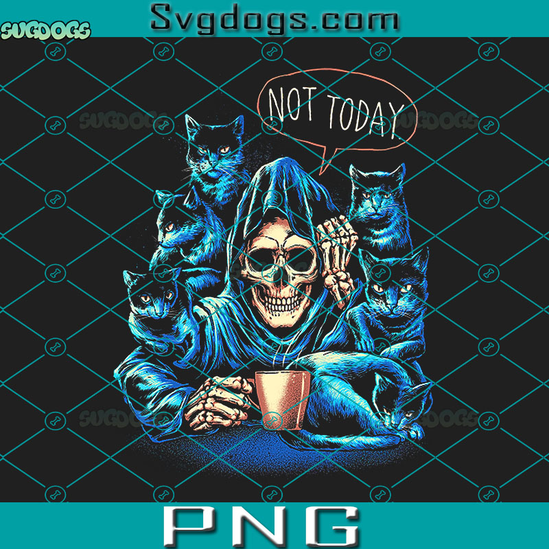 Not Today Skull PNG, Cat Black PNG, Halloween PNG