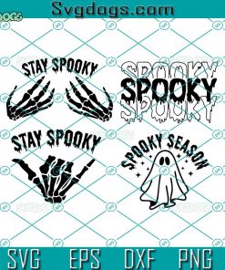 Stay Spooky Skeleton Hand SVG, Halloween SVG, Spooky Season SVG