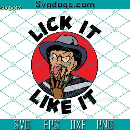 Freddy Krueger Lick It Like It SVG, Freddy Krueger SVG, Halloween SVG