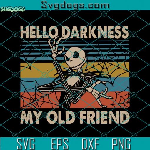 Happy Halloween Jack Skellington SVG, Hello Darkness My Old Friend Vintage SVG, Halloween SVG