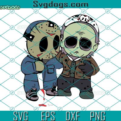 Baby Jason Voorhees And Michael Myers Halloween SVG, Halloween SVG