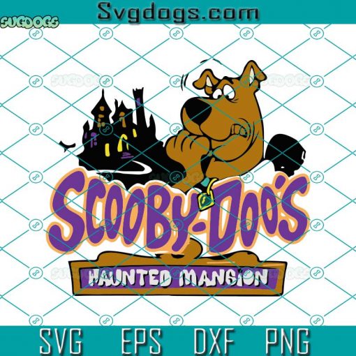 Scooby Doo Haunted Mansion SVG, Scooby Doo SVG, Halloween SVG