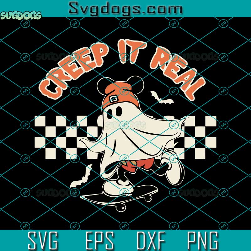 Ghost Skateboarding Creep It Real SVG, Halloween SVG, Trick Or Treat SVG, Spooky Vibes SVG