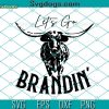 Lets Go Brandin SVG, Let’s Go Brandon SVG, Western SVG