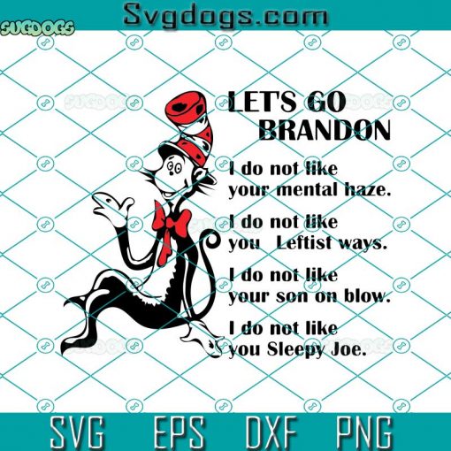 Let’s Go Brandon SVG, Fuck Joe Biden SVG, FJB SVG, I Do Not Like You Sleepy Joe SVG