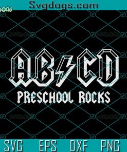 ABCD Rocks SVG, Back To School SVG, Preschool Rocks SVG, Funny Teacher SVG