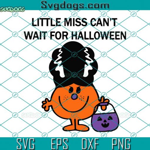 Little Miss Can’t Wait For Halloween SVG, Halloween Little Miss Bride Of Frank Sticker SVG, Halloween Little Miss SVG