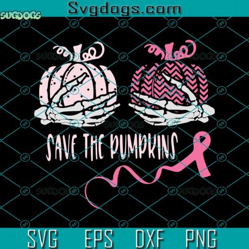 Skeleton Save The Pumpkins SVG, Pink Ribbon SVG, Breast Cancer SVG