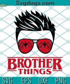 Brother Things SVG, Family Halloween SVG, Halloween Messy Bun SVG