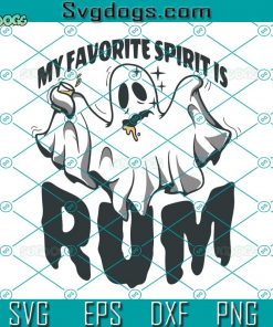My Favorite Spirit Is Rum Funny Halloween SVG, My Favorite Spirit Is Rum SVG, Funny Halloween SVG