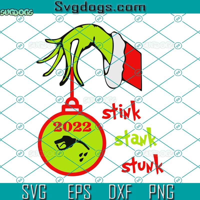 2022 Christmas SVG, Stink Stank Stunk SVG, Christmas SVG
