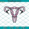 Dont Tread On Me SVG, Uterus Snake SVG, Reproductive Rights SVG, Women Rights SVG