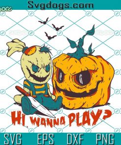 Chucky Doll Hi Wanna Play Pumpkin Halloween SVG, Chucky SVG, Pumpkin Halloween SVG