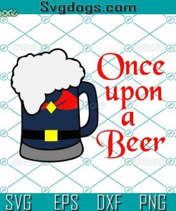 Once Upon A Beer Prince Phillip Aurora SVG, Beer SVG, Cartoon SVG