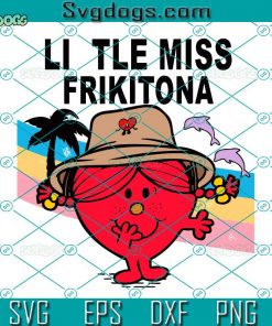 Miss Frikitona SVG, Benito obsessed SVG, Frikitona SVG, Benito SVG