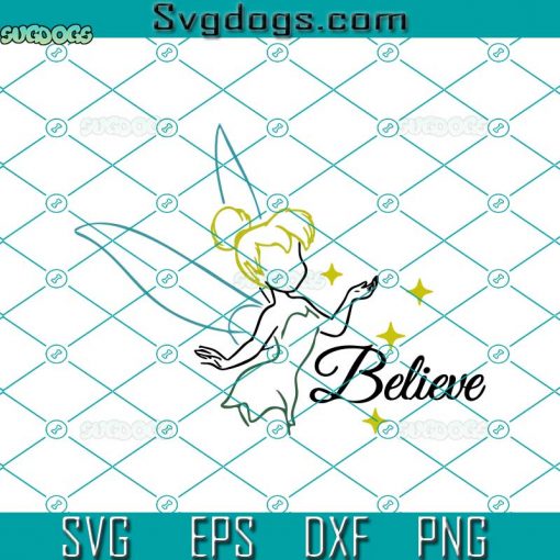 Tinkerbell SVG, Fairy Believe SVG, Faith SVG
