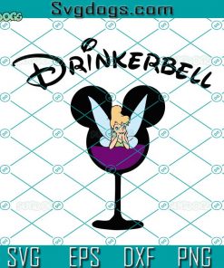 Drinkerbell SVG, Drink Tinker Bell SVG, Cartoon SVG