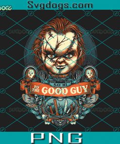 Chucky Say Hi To The Good Guy PNG, Chucky Horror PNG, Horror Halloween PNG