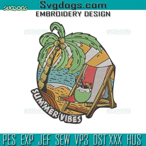 Summer Beach Vibes Embroidery Design File, Summer Vibes Embroidery Design File