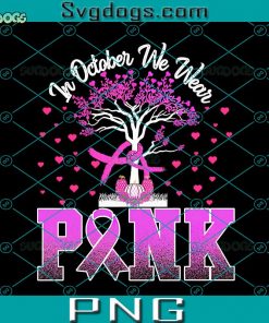 In October We Wear Pink PNG, Ribbon Pink PNG, Cancer Awareness PNG