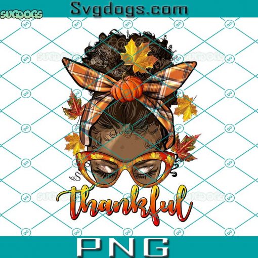 Thankful Messy Bun Afro Girl PNG, Afro Woman PNG, Thankful Afro PNG