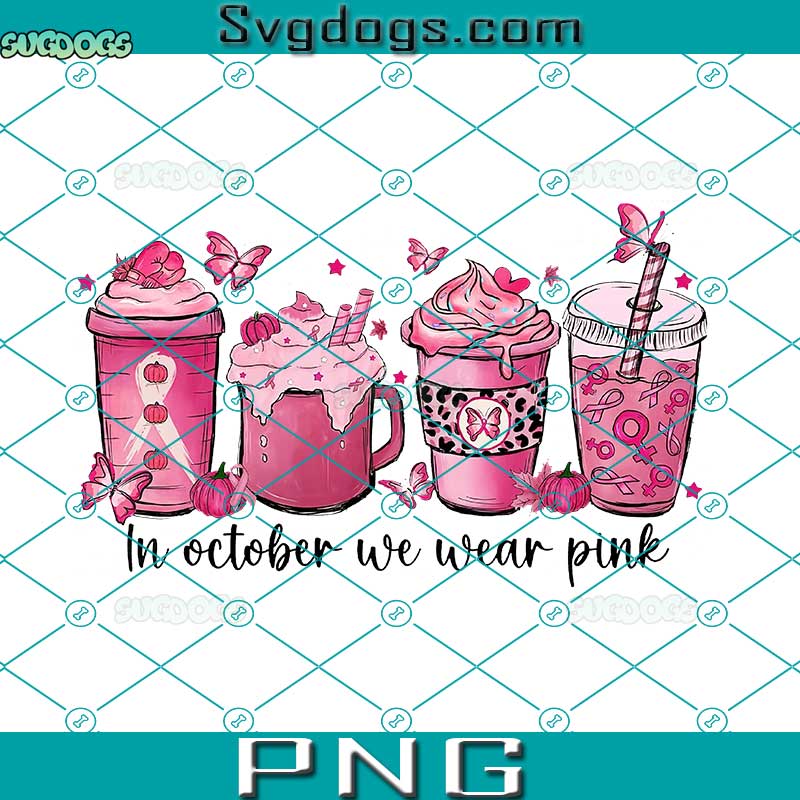 In October We Wear Pink PNG, Breast Cancer Coffee Cups PNG, Breast Cancer Awareness Month PNG